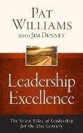 Leadership Excellence The Seven Sides Of Leadership For The 21st Century Updated Edition