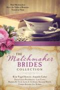 Matchmaker Brides Collection Nine Matchmakers Have the Tables of Romance Turned on Them