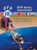 PYP Terms Explained: An Easy Guide for IB Parents & Students