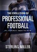 The Evolution of Professional Football