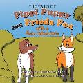 The Tails of Pippi Pippy and Frieda Fox with a New Adventure