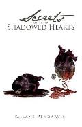 Secrets of Their Shadowed Hearts