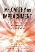 MacCarthy on Impeachment: How to Find and Use These Weapons of Mass Destruction