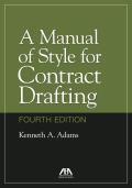 A Manual of Style for Contract Drafting, Fourth Edition