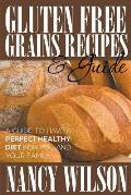 Gluten Free Grains Recipes & Guide