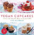 Vegan Cupcakes Delicious & Dairy Free Recipes to Sweeten the Table