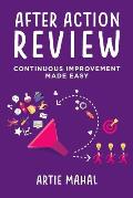 After Action Review: Continuous Improvement Made Easy