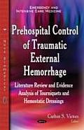 Prehospital Control of Traumatic External Hemorrhage
