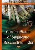 Current Status of Sugarcane Research in India