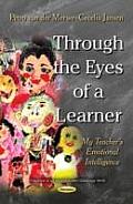 Through the Eyes of a Learner