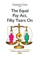 The Equal Pay ACT, Fifty Years on