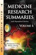 Medicine Research Summarieswith Biographical Sketches Volume 4