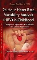 24 Hour Heart Rate Variability Analysis (Hrv) in Childhood