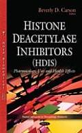 Histone Deacetylase Inhibitors