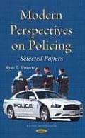 Modern Perspectives on Policing