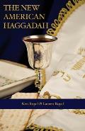 New American Haggadah A Simple Passover Seder for the Whole Family