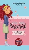 You Are Beautiful: A coloring gift book