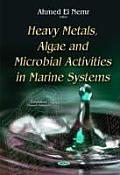 Heavy Metals, Algae and Microbial Activities in Marine Systems