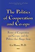 The Politics of Cooperation and Co-Ops