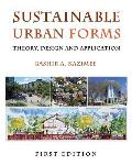 Sustainable Urban Forms: Theory, Design, and Application