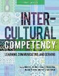 Intercultural Competency: Learning, Communicating, and Serving