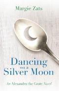 Dancing on a Silver Moon