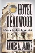 Hotel Deadwood
