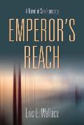 Emperor's Reach: A Novel of San Francisco