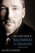 Sendo Voc?, Mudando o Mundo - Being You Portuguese