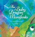 The Baby Dragon Manifesto