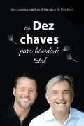 As Dez Chaves Para Liberdade Total (Portuguese)