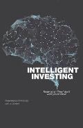Intelligent Investing: Know What They Don't Want You To Know