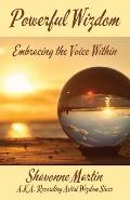 Powerful Wizdom: Embracing the Voice Within