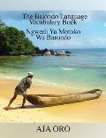 The Balondo Language Vocabulary Book: Ngwedi Ya Motoko Wa Barondo