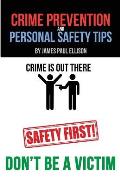 Crime Prevention and Personal Safety Tips