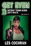 Get Even: Detroit Thorn Birds Defy Mafia - Mafia Works #3
