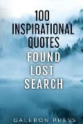 100 Inspirational Quotes: Found Lost Search