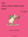 The 'Mary Had a Little Lamb Book for Viola