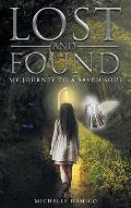 Lost and Found: My Journey to a Saved Soul