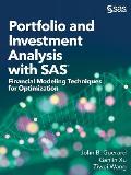 Portfolio and Investment Analysis with SAS: Financial Modeling Techniques for Optimization