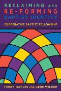 Reclaiming and Re-Forming Baptist Identity