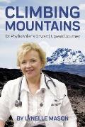 Climbing Mountains: Dr. Phyllis Miller's Onward, Upward Journey