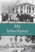 My Inheritance: Family and Faith During the Great Depression and World War II