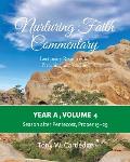 Nurturing Faith Commentary, Year A, Volume 4: Lectionary Resources for Preaching and Teaching: Season after Pentecost, Proper 15-29