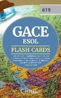 GACE ESOL Flash Cards Book 2019-2020: Rapid Review GACE ESOL Test Prep Review with 300] Flashcards for the Georgia Assessments for the Certification o