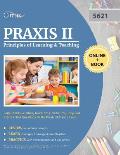 Praxis II Principles of Learning and Teaching Early Childhood Study Guide 2019-2020: Test Prep and Practice Test Questions for the Praxis PLT 5621 Exa