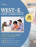 WEST-E English Language Learners (051) Study Guide 2019-2020: Test Prep and Practice Test Questions for the Washington Educator Skills Test Ell (051)