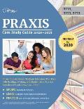 Praxis Core Study Guide 2020-2021: Praxis Core Academic Skills for Educators Test Prep with Reading, Writing, and Mathematics Practice Questions (Prax