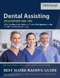 Dental Assisting Exam Review 2020-2021: CDA Test Prep Study Guide and Practice Test Questions for the Certified Dental Assistant Exam
