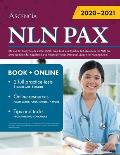 NLN PAX RN and PN Study Guide 2020-2021: Prep Book and Practice Test Questions for NLN Pre Entrance Exam for Registered and Practical Nurses (National